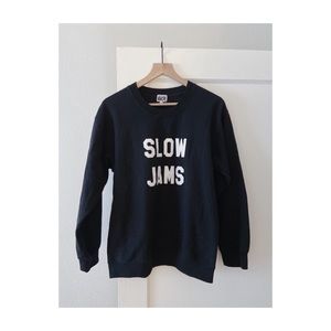 “Slow Jams” sweatshirt